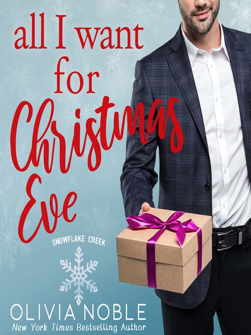 Title details for All I Want For Christmas Eve by Olivia Noble - Available